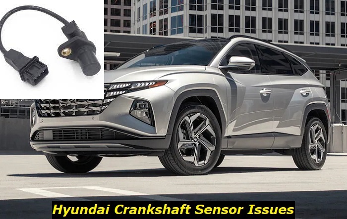 hyundai crankshaft sensor problems